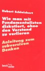 Wie man mit Fundamentalisten diskutiert